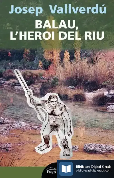 Descargar Balau, L'Heroi Del Riu de Josep Vallverdú