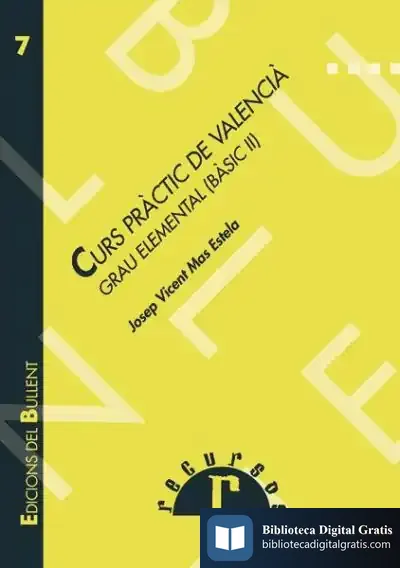 Descargar Curs Pràctic De Valencià. Grau Elemental de José Ramiro Viso Alonso