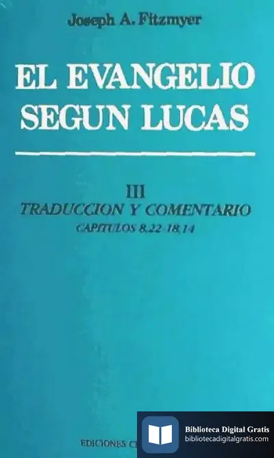 Descargar Evangelio Según Lucas, El. Tomo Iii de María Daniela Biló Repetto