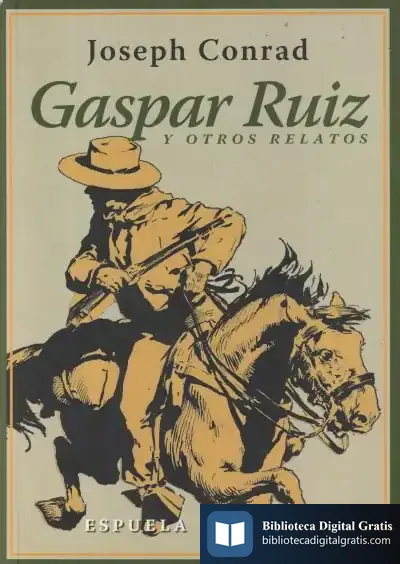 Descargar Gaspar Ruiz Y Otros Relatos de Joseph Conrad