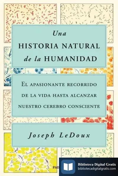 Descargar Una Historia Natural De La Humanidad de Joseph Ledoux