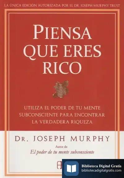 Descargar Piensa Que Eres Rico de Joseph Murphy