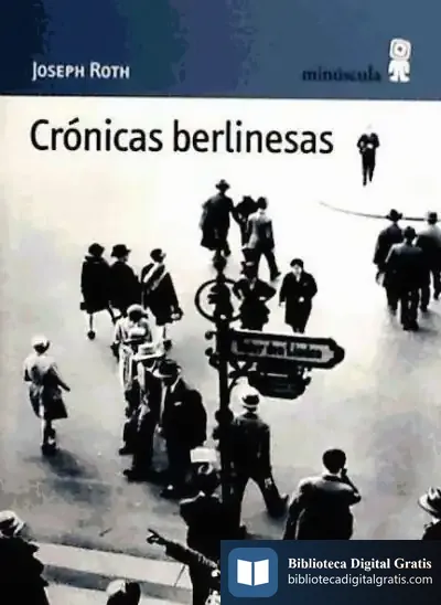 Descargar Crónicas Berlinesas de Joseph Roth