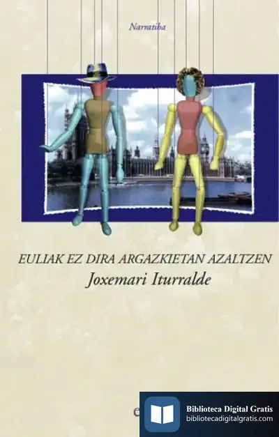 Descargar Euliak Ez Dira Argazkietan Azaltzen de José María Cañizares Márquez