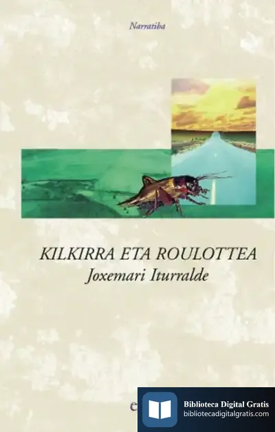Descargar Kilkirra Eta Roulottea de Joxemari Iturralde
