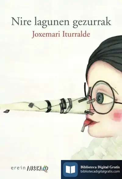 Descargar Nire Lagunen Gezurrak de Joxemari Iturralde
