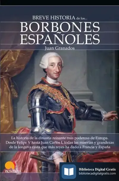 Descargar Breve Historia De Los Borbones Españoles de Carlos Pinto Grote