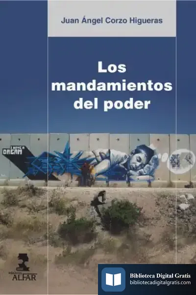 Descargar Los Mandamientos Del Poder de Juan Ángel Corzo Higueras
