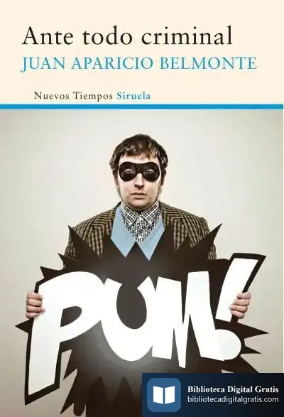 Descargar Ante Todo Criminal de Juan Aparicio-belmonte