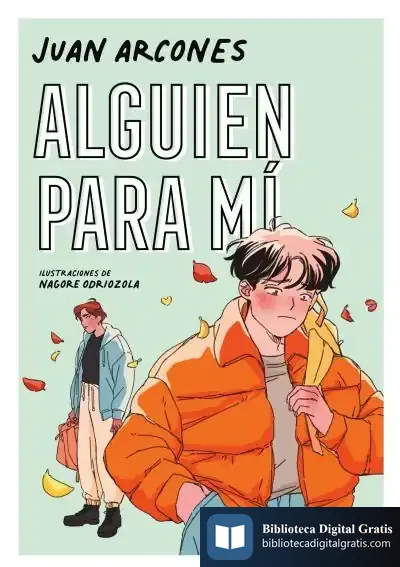 Descargar Alguien Para Mí de Juan Arcones Endériz