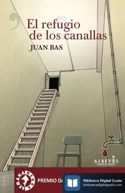 Descargar El Refugio De Los Canallas de Juan Bas Pérez