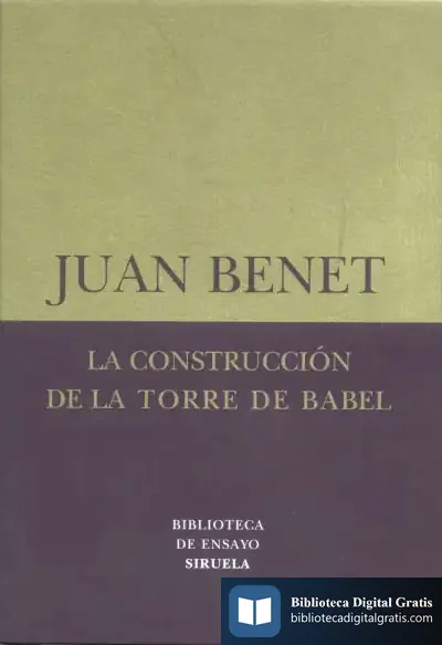Descargar La Construcción De La Torre De Babel /Sobre La Necesidad De La Traición de Juan Benet