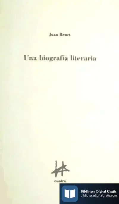 Descargar Una Biografia Literaria de Juan Benet