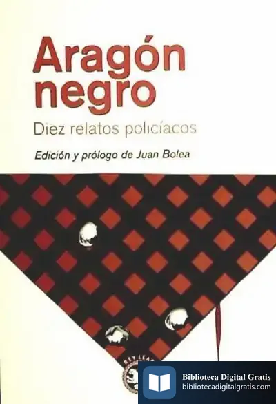 Descargar Aragón Negro: Diez Relatos Policiales
