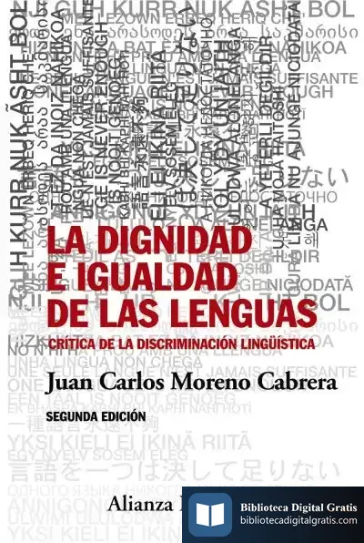 Descargar La Dignidad E Igualdad De Las Lenguas de Juan Carlos Moreno Cabrera
