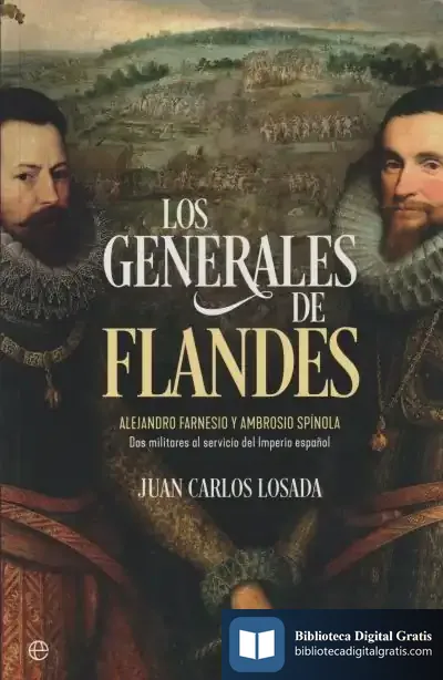 Descargar Los Generales De Flandes de Juan Carlos Losada Málvarez