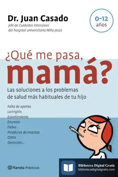 Descargar ¿Qué Me Pasa, Mamá? de Juan Casado Flores