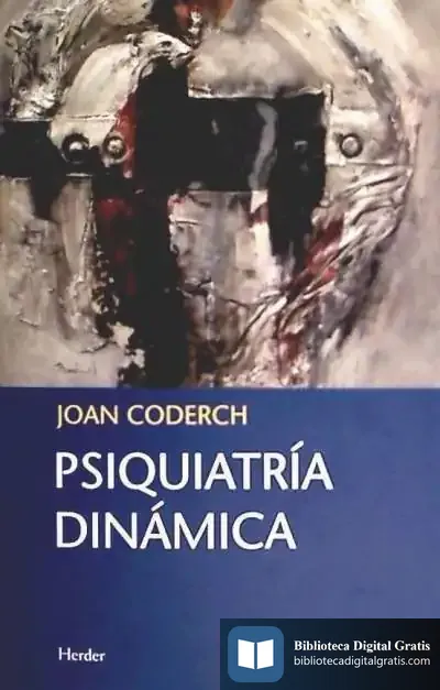 Descargar Psiquiatría Dinámica de Juan Coderch