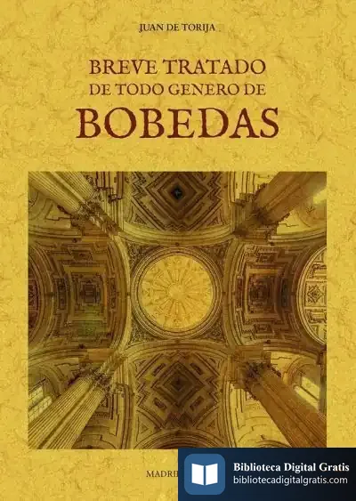Descargar Breve Tratado De Todo Genero De Bóbedas de Juan de Torija