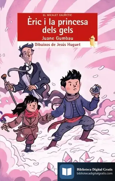 Descargar Èric I La Princesa Dels Gels de Juan Emilio Gumbau González