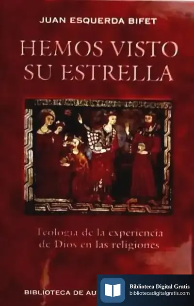 Descargar Hemos Visto Su Estrella. Teología De La Experiencia De Dios En Las Religiones de Juan Esquerda Bifet
