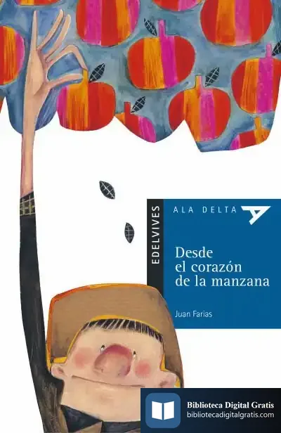 Descargar Desde El Corazón De La Manzana de Juan Farias