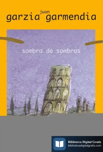 Descargar Sombra De Sombras de Juan Garzia Garmendia