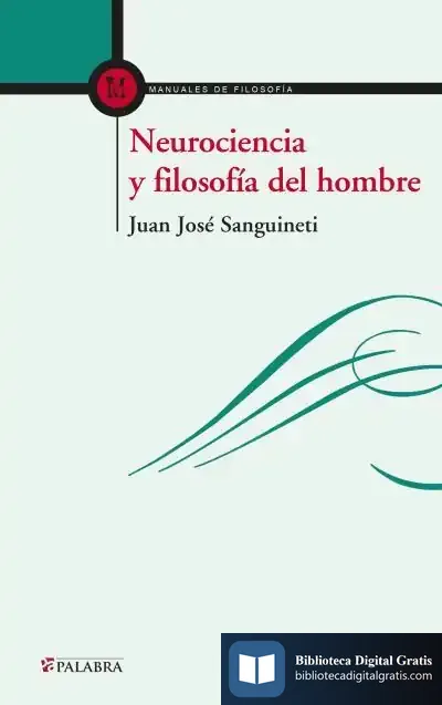 Descargar Neurociencia Y Filosofía Del Hombre