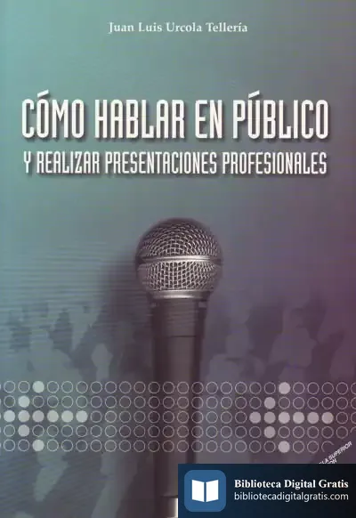 Descargar Cómo Hablar En Público de Juan Luis Urcola