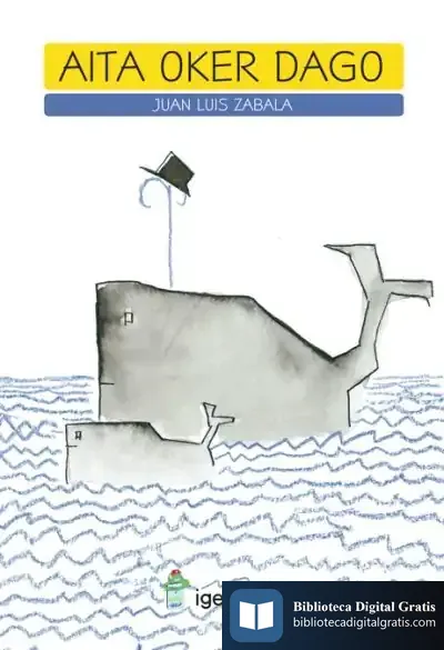 Descargar Aita Oker Dago de Juan Luis Zabala