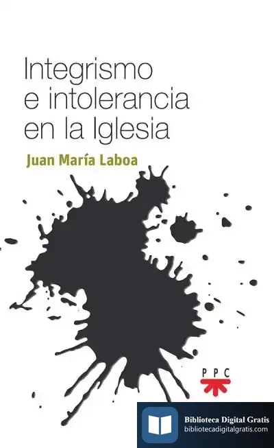 Descargar Integrismo E Intolerancia En La Iglesia