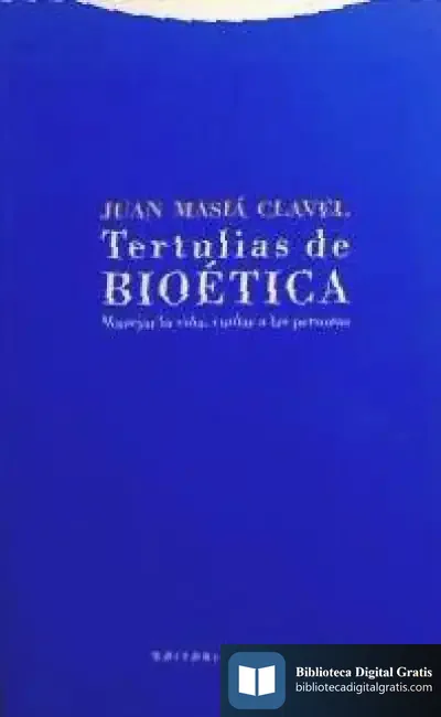 Descargar Tertulias De Bioética de Juan Masiá Clavel