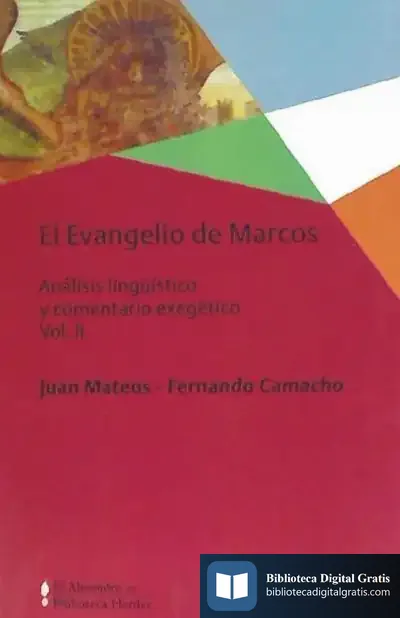 Descargar Evangelio De Marcos, El Vol. Ii de Juan Mateos