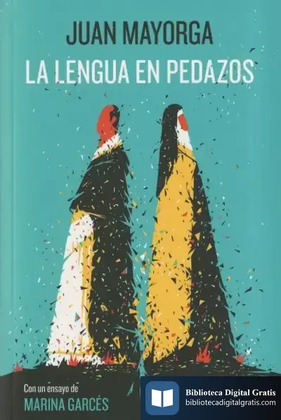Descargar La Lengua En Pedazos de Juan Mayorga
