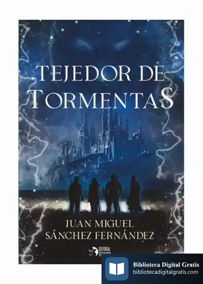 Descargar Tejedor De Tormentas de Juan Miguel Sánchez Fernández