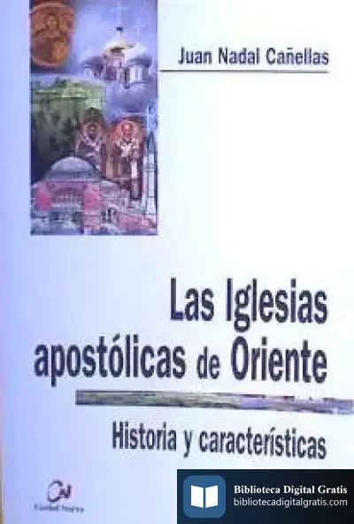 Descargar Las Iglesias Apostólicas De Oriente de Equipo Susaeta