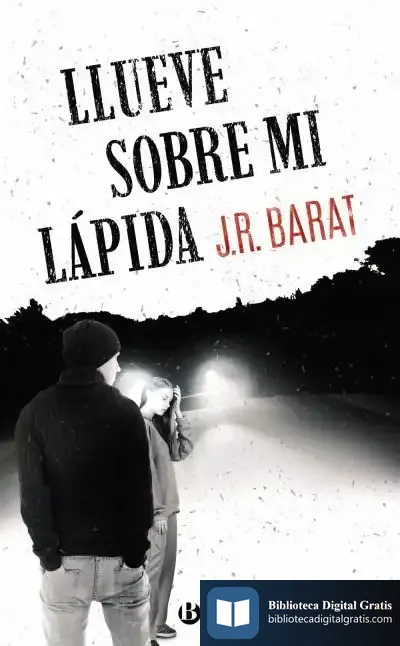Descargar Llueve Sobre Mi Lápida de Juan Ramón Barat