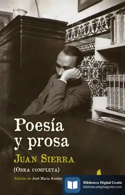 Descargar Poesía Y Prosa (Obra Completa) de Juan Sierra González