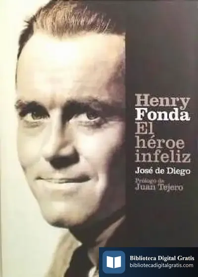 Descargar Henry Fonda, El Héroe Infeliz