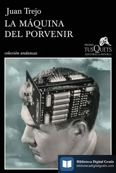 Descargar La Máquina Del Porvenir de Juan Trejo