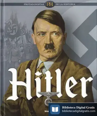Descargar Protagonistas De La Historia. Hitler de Juan Vázquez García