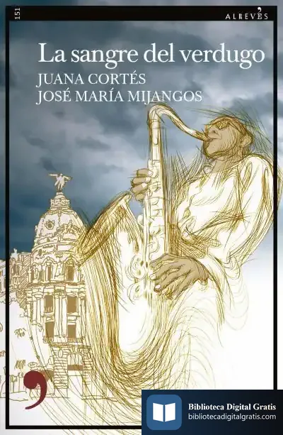 Descargar La Sangre Del Verdugo de Juana Cortés Amunárriz