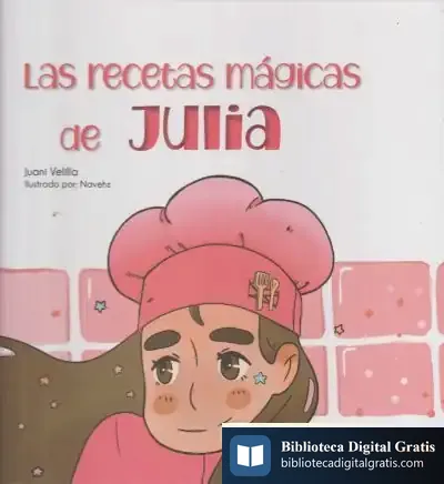 Descargar Las Recetas Mágicas De Julia de Juani Velilla