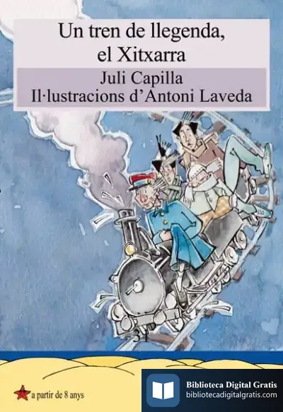 Descargar Un Tren De Llegenda, El Xitxarra de Juli Capilla