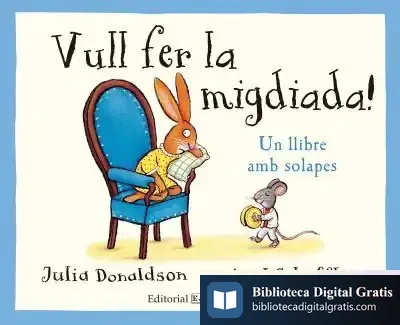Descargar Vull Fer La Migdiada! de Julia Donaldson