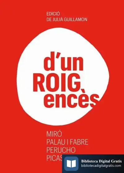 Descargar D'Un Roig Encès de Julià Guillamon