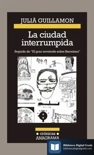 Descargar La Ciudad Interrumpida de Julià Guillamon
