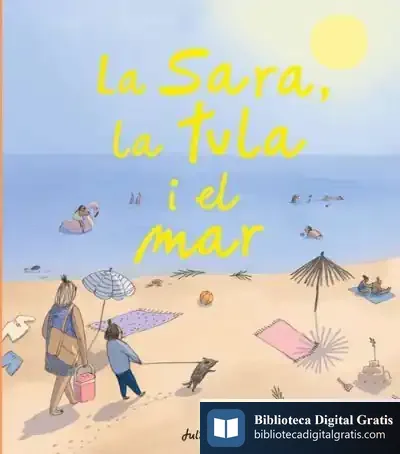Descargar La Sara, La Tula I El Mar de Julia Hansson