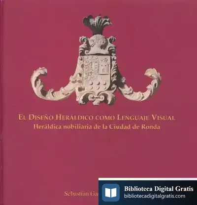 Descargar El Diseño Heráldico Como Lenguaje Visual de Fernando Regueras Grande
