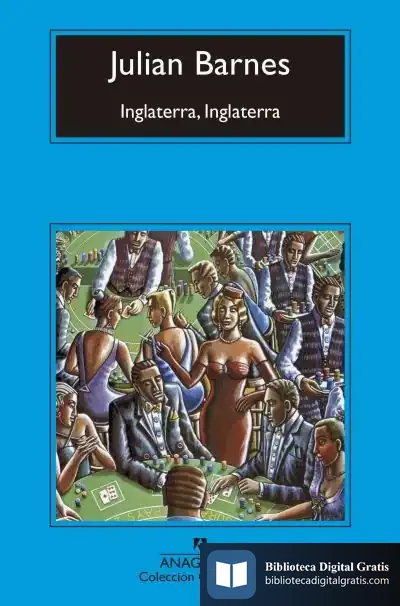 Descargar Inglaterra, Inglaterra de Julian Barnes
